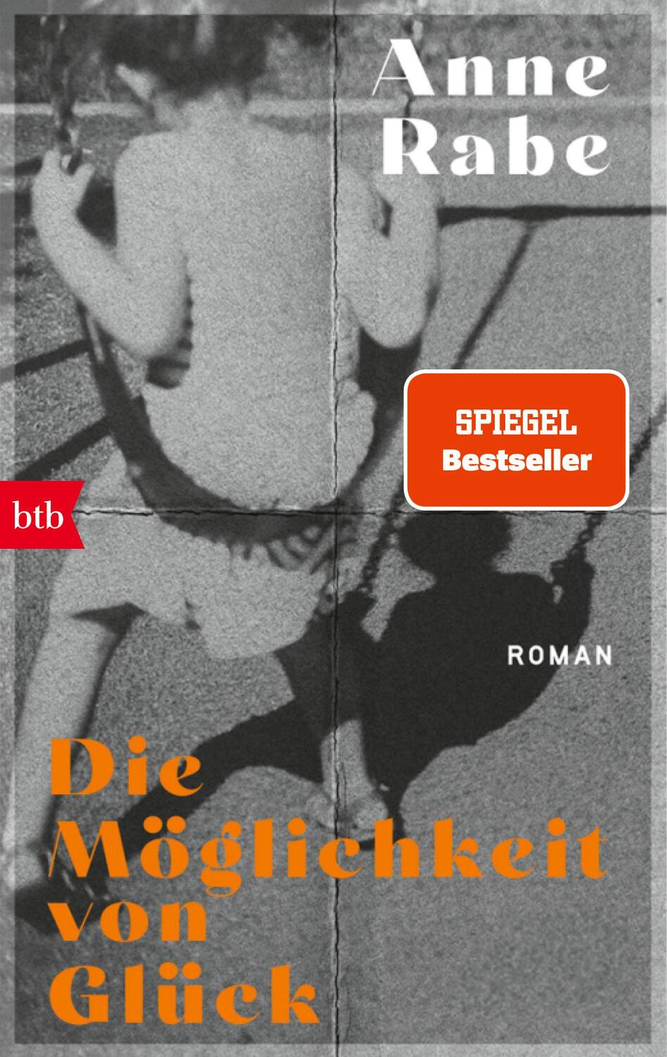 Cover: 9783442774678 | Die Möglichkeit von Glück | Roman | Anne Rabe | Taschenbuch | 384 S.