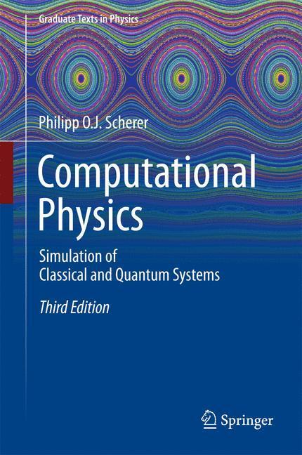 Cover: 9783319610870 | Computational Physics | Simulation of Classical and Quantum Systems