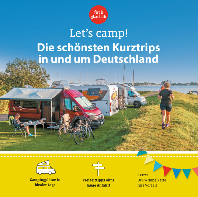 Cover: 9783982109213 | Let's Camp! Die schönsten Kurztrips in und um Deutschland | Buch