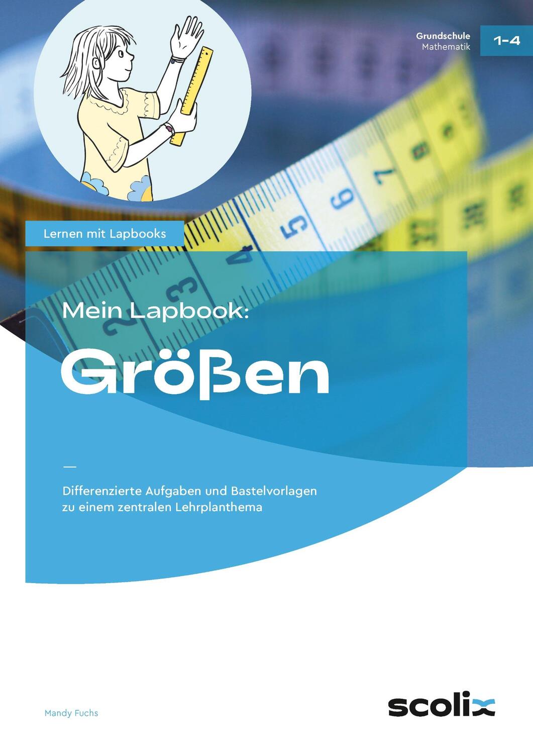 Cover: 9783403105275 | Mein Lapbook: Größen | Mandy Fuchs | Broschüre | 64 S. | Deutsch