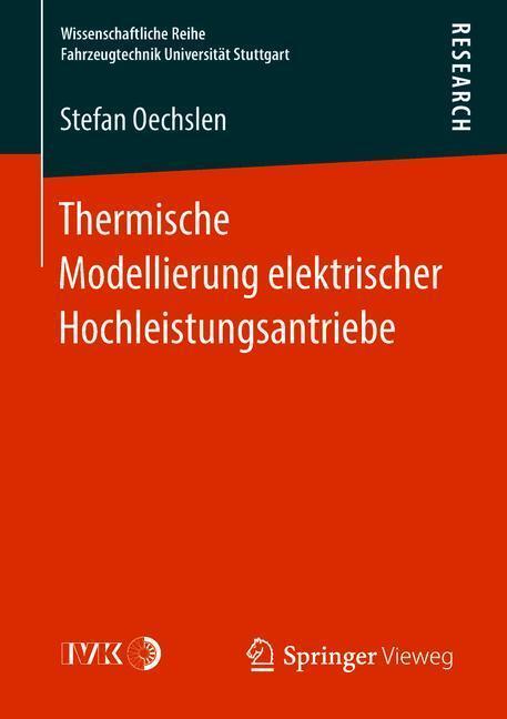 Cover: 9783658226312 | Thermische Modellierung elektrischer Hochleistungsantriebe | Oechslen