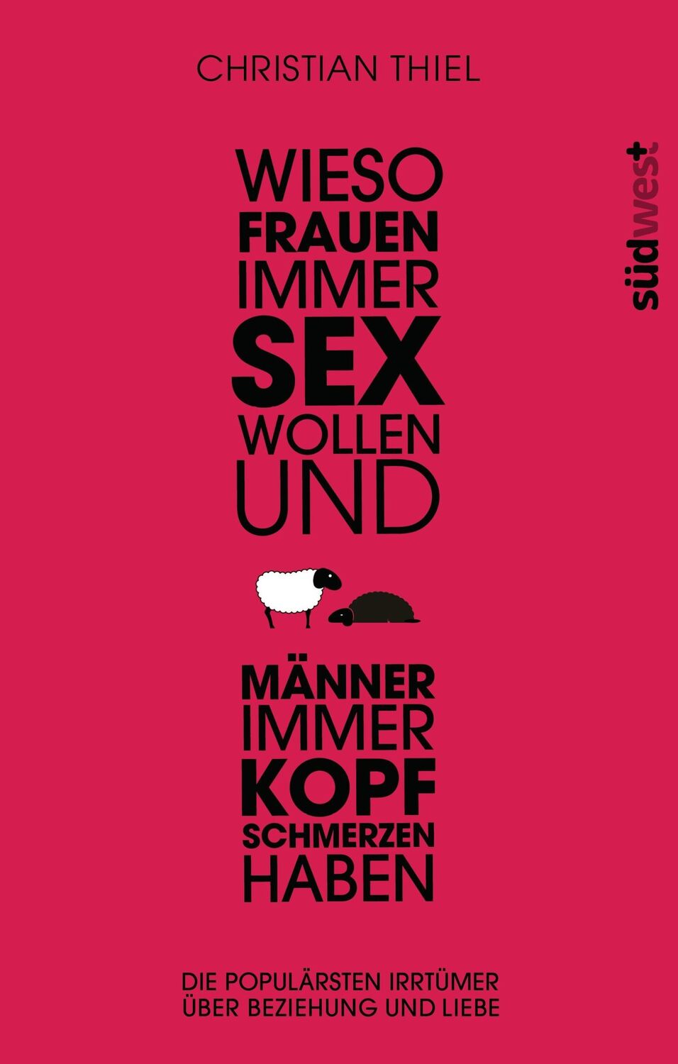 Cover: 9783517089492 | Wieso Frauen immer Sex wollen und Männer immer Kopfschmerzen haben