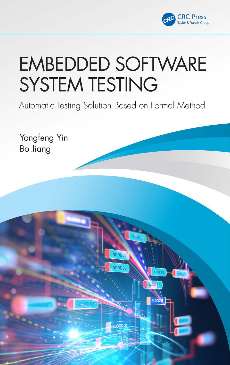 Cover: 9781032488189 | Embedded Software System Testing | Yongfeng Yin (u. a.) | Buch | 2023