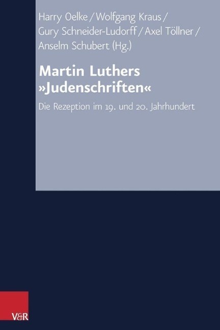 Cover: 9783525557891 | Martin Luthers 'Judenschriften' | Harry Oelke | Buch | 338 S. | 2015