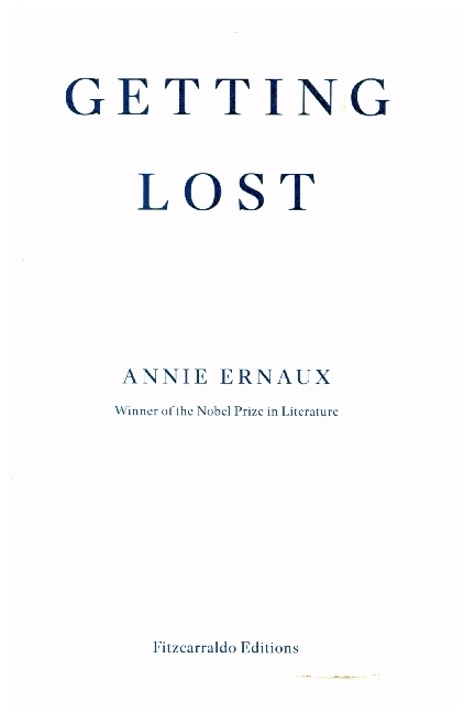 Cover: 9781913097004 | Getting Lost | Annie Ernaux | Taschenbuch | 248 S. | Englisch | 2022