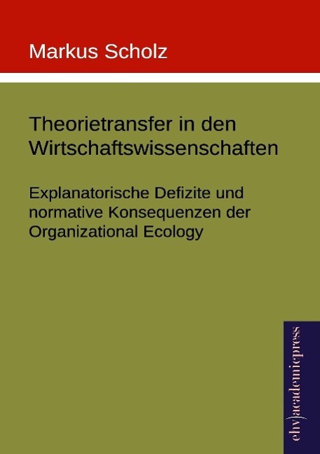 Cover: 9783867419321 | Theorietransfer in den Wirtschaftswissenschaften: Explanatorische...