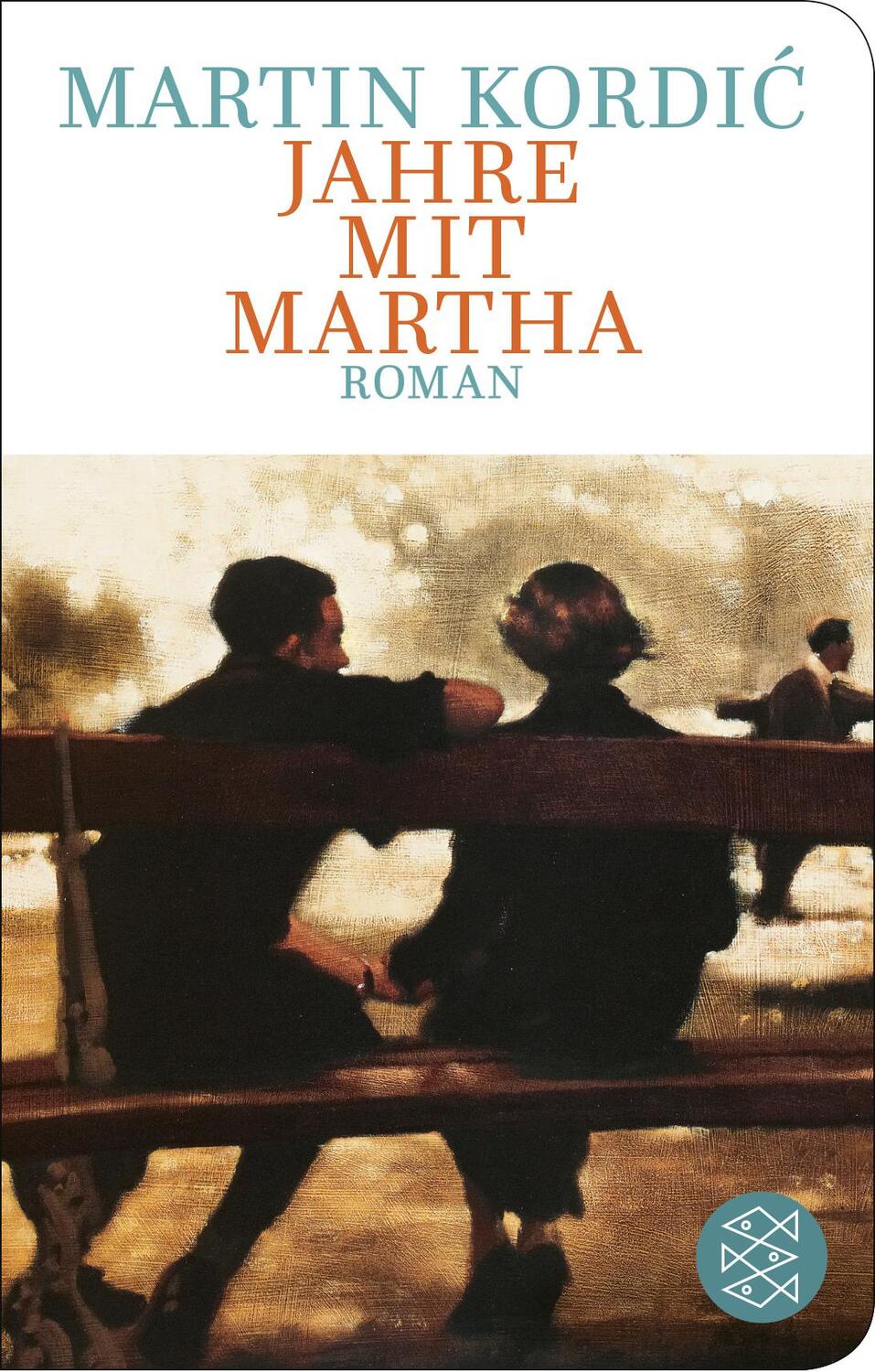 Cover: 9783596523566 | Jahre mit Martha | Roman | Martin Kordi¿ | Buch | 352 S. | Deutsch
