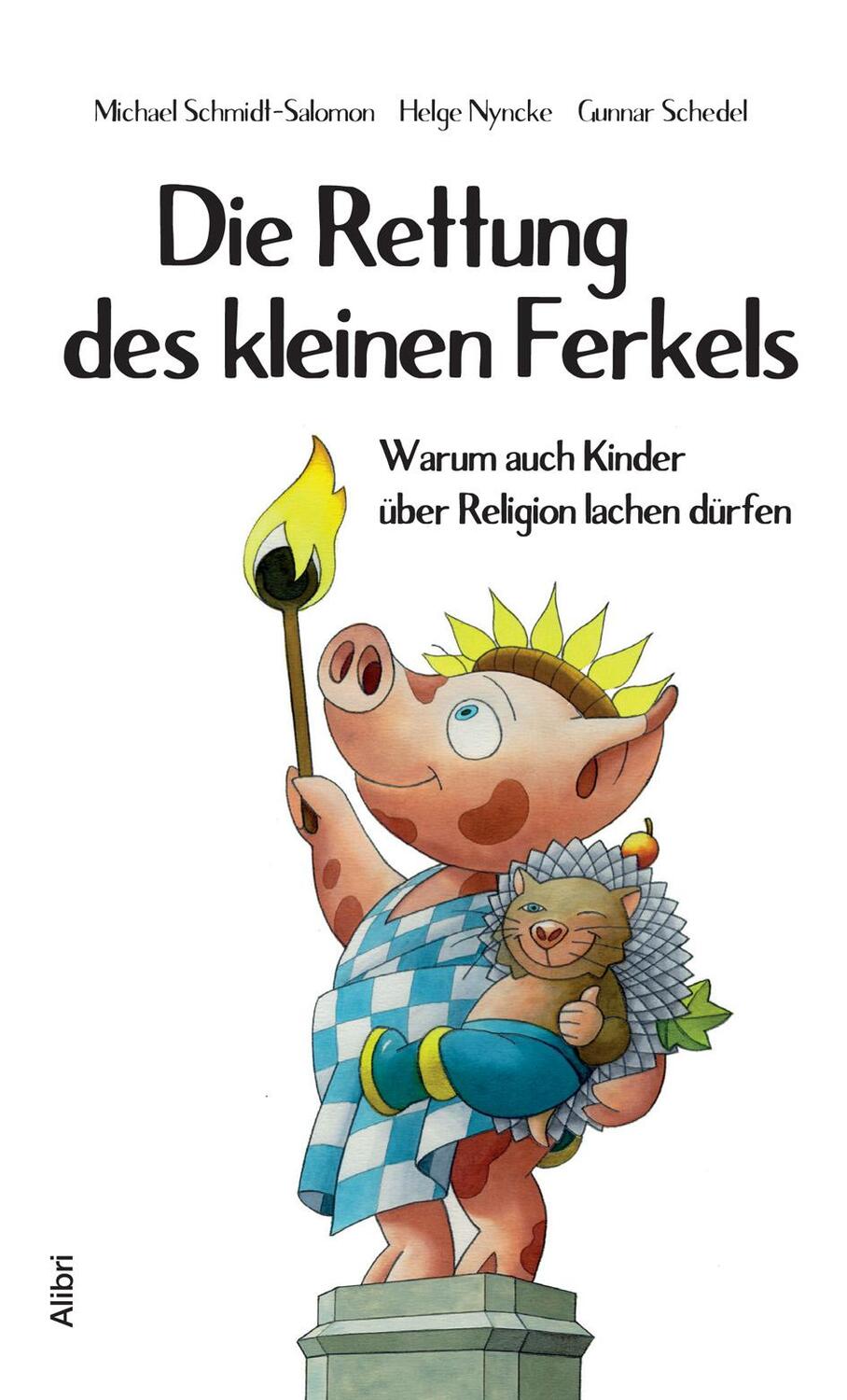 Cover: 9783865692221 | Die Rettung des kleinen Ferkels | Michael Schmidt-Salomon (u. a.)