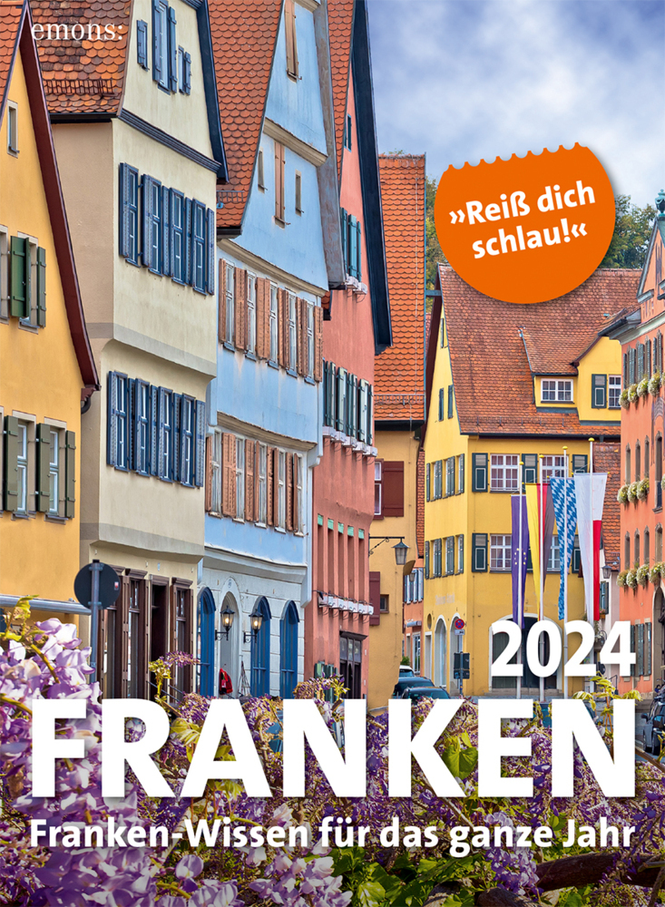 Cover: 9783740817978 | Franken 2024 | Franken-Wissen für das ganze Jahr | Martin Droschke