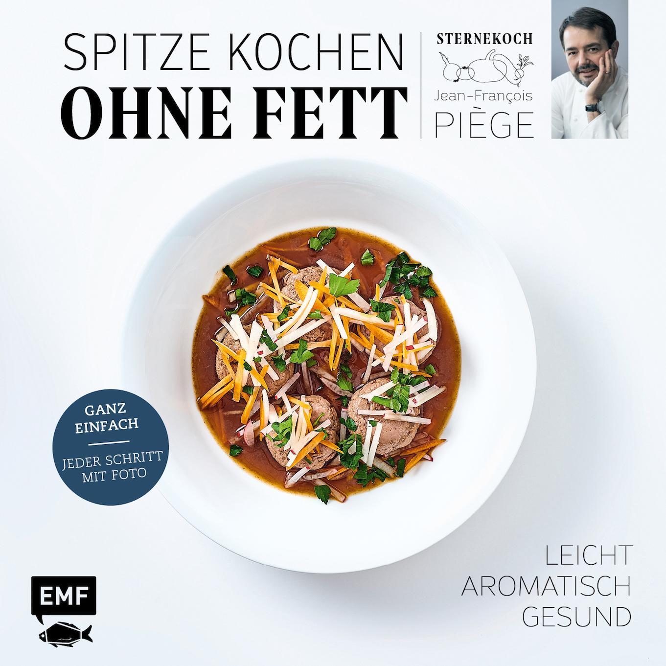 Cover: 9783960933038 | Spitze kochen ohne Fett - leicht, aromatisch, gesund | Piège | Buch