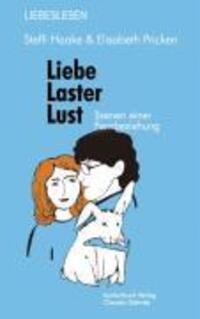 Cover: 9783887697297 | Liebe, Laster, Lust | Szenen einer Fernbeziehung | Haake | Taschenbuch