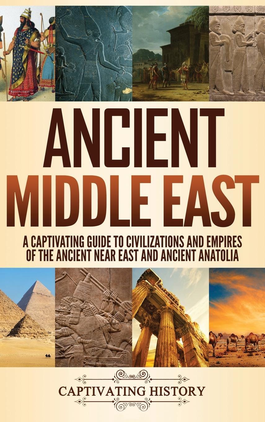 Cover: 9781647489878 | Ancient Middle East | Captivating History | Buch | Englisch | 2020