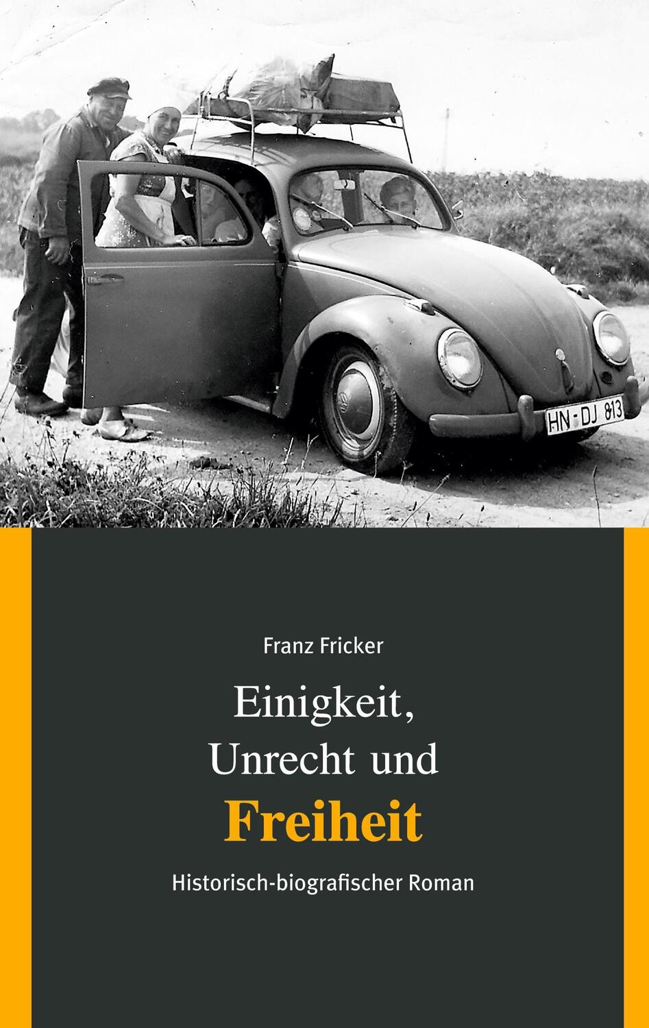 Cover: 9783750432864 | Einigkeit, Unrecht und Freiheit | Band 3 Freiheit | Franz Fricker