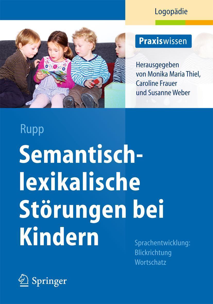 Cover: 9783642380181 | Semantisch-lexikalische Störungen bei Kindern | Stephanie Rupp | Buch