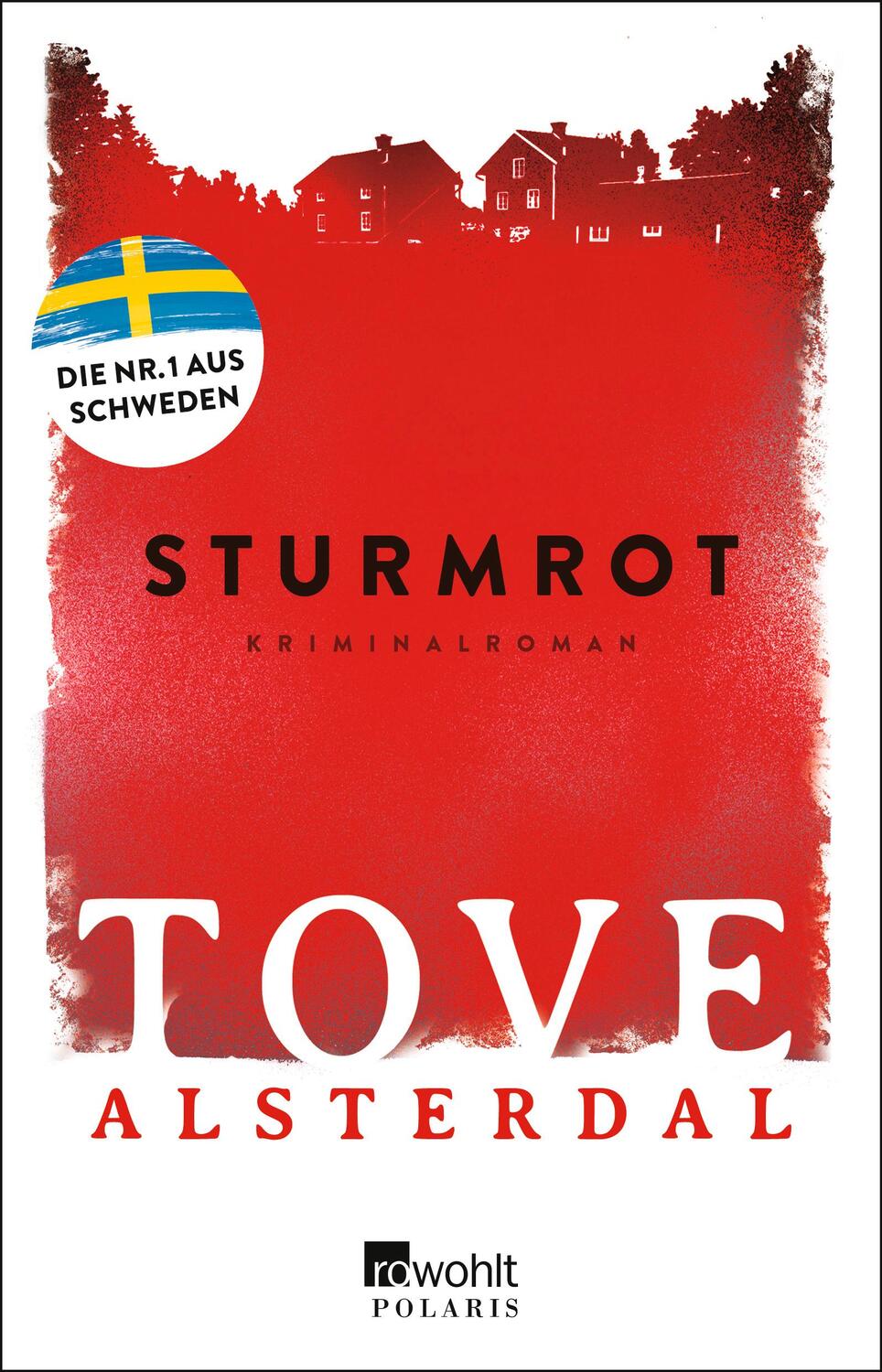Cover: 9783499007682 | Sturmrot | Die Nr. 1 aus Schweden | Tove Alsterdal | Taschenbuch