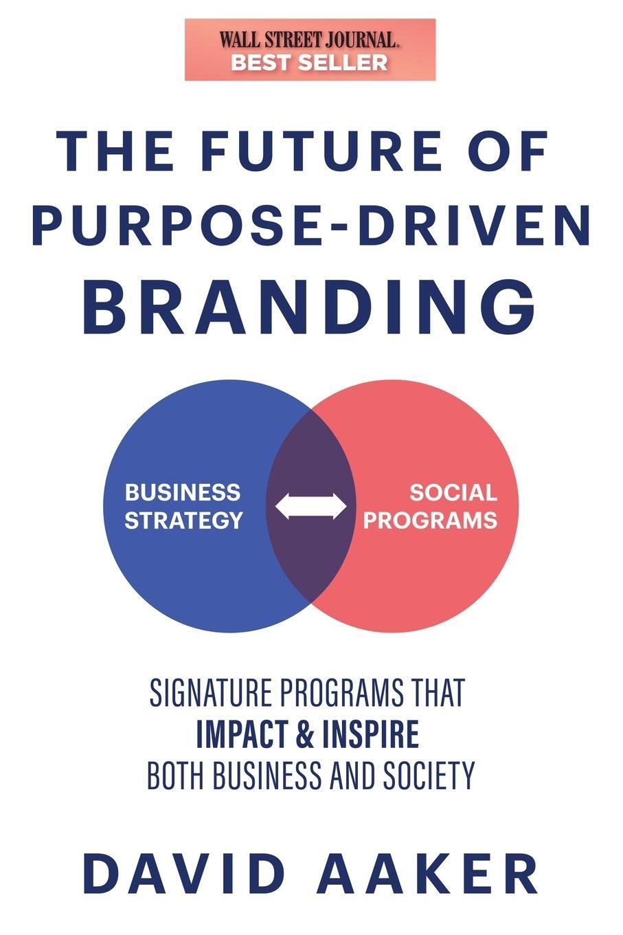 Cover: 9781631959882 | The Future of Purpose-Driven Branding | David Aaker | Taschenbuch