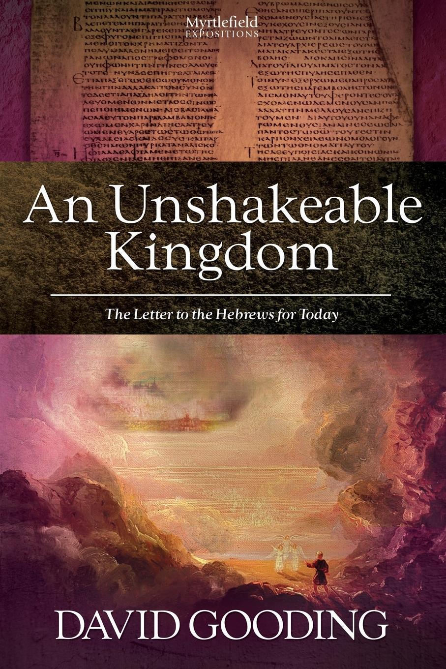 Cover: 9781874584360 | An Unshakeable Kingdom | David Gooding | Taschenbuch | Paperback