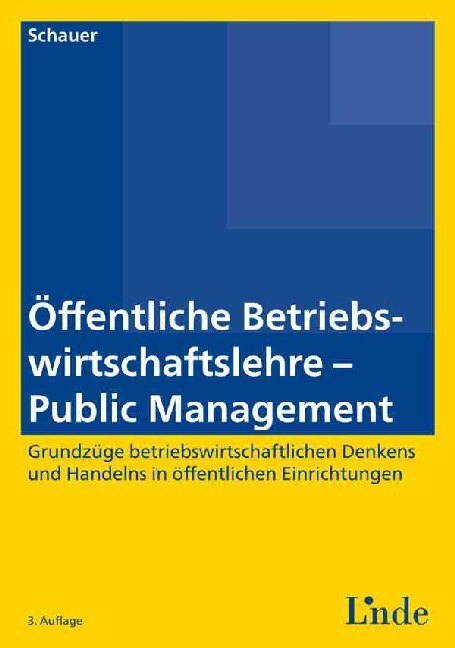 Cover: 9783707332247 | Öffentliche Betriebswirtschaftslehre - Public Management | Schauer