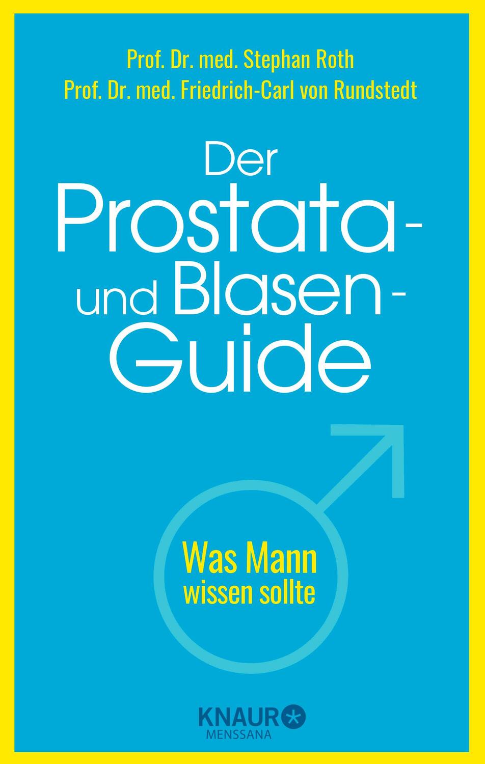 Cover: 9783426659021 | Der Prostata- und Blasen-Guide | Was Mann wissen sollte | Roth (u. a.)