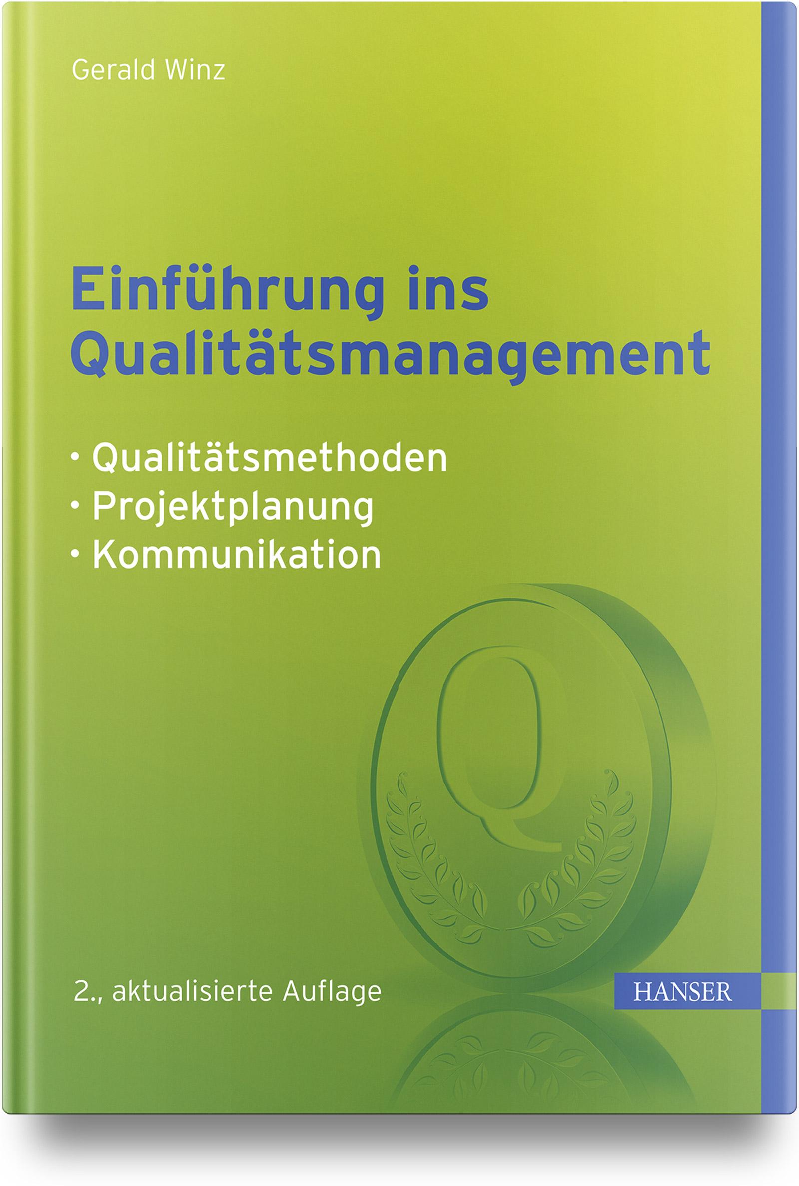 Cover: 9783446473331 | Einführung ins Qualitätsmanagement | Gerald Winz | Buch | X | Deutsch