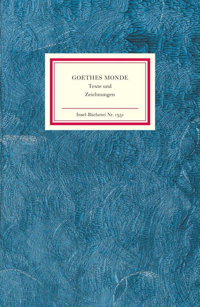 Cover: 9783458193517 | Goethes Monde | Texte und Zeichnungen | Johann Wolfgang von Goethe