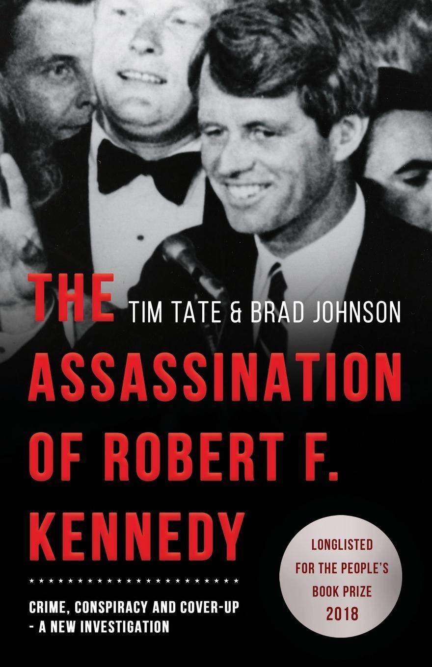 Cover: 9781839012730 | The Assassination of Robert F. Kennedy | Tim Tate (u. a.) | Buch
