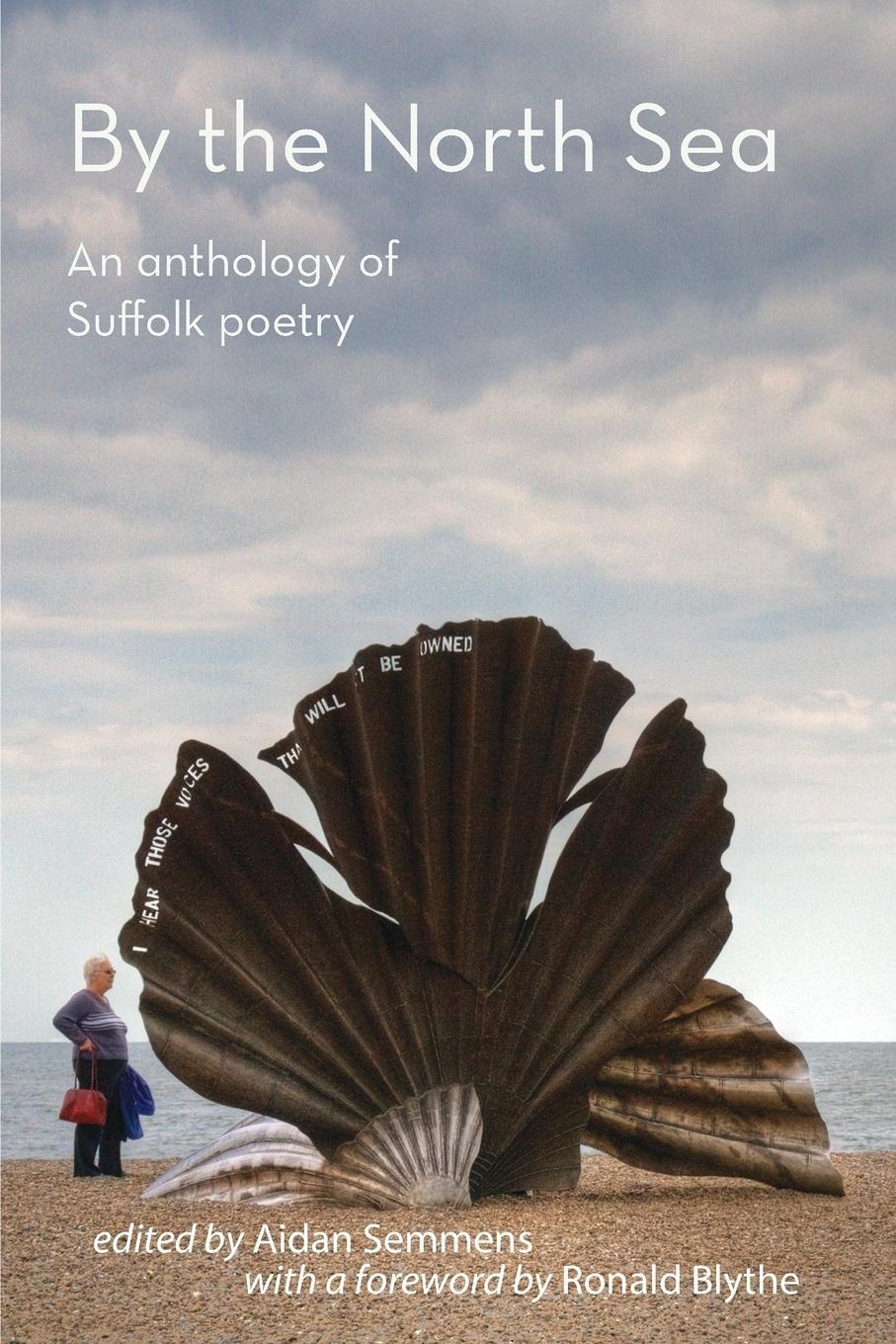 Cover: 9781848612853 | By the North Sea | An Anthology of Suffolk Poetry | Aidan Semmens