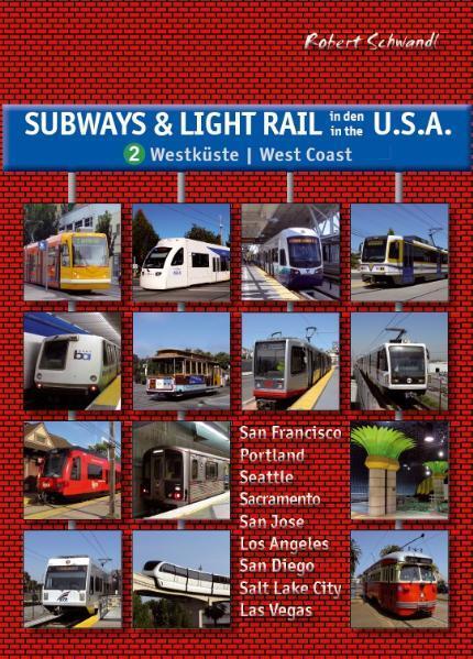 Cover: 9783936573350 | Subways & Light Rail in den USA 2: Westen | Robert Schwandl | Buch