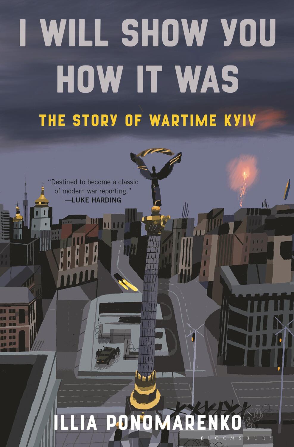 Cover: 9781639733873 | I Will Show You How It Was | The Story of Wartime Kyiv | Ponomarenko