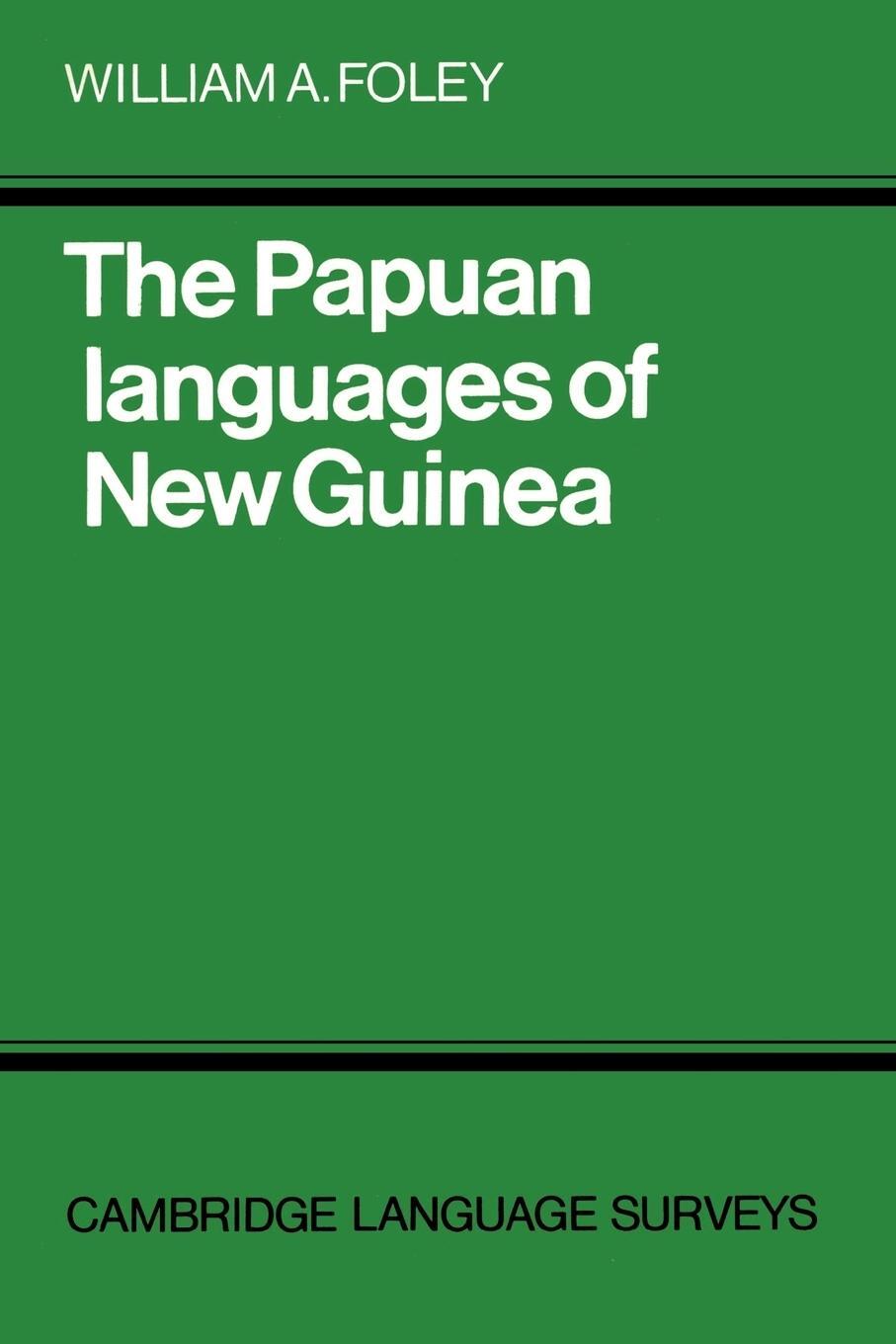 Cover: 9780521286213 | The Papuan Languages of New Guinea | William A. Foley | Taschenbuch