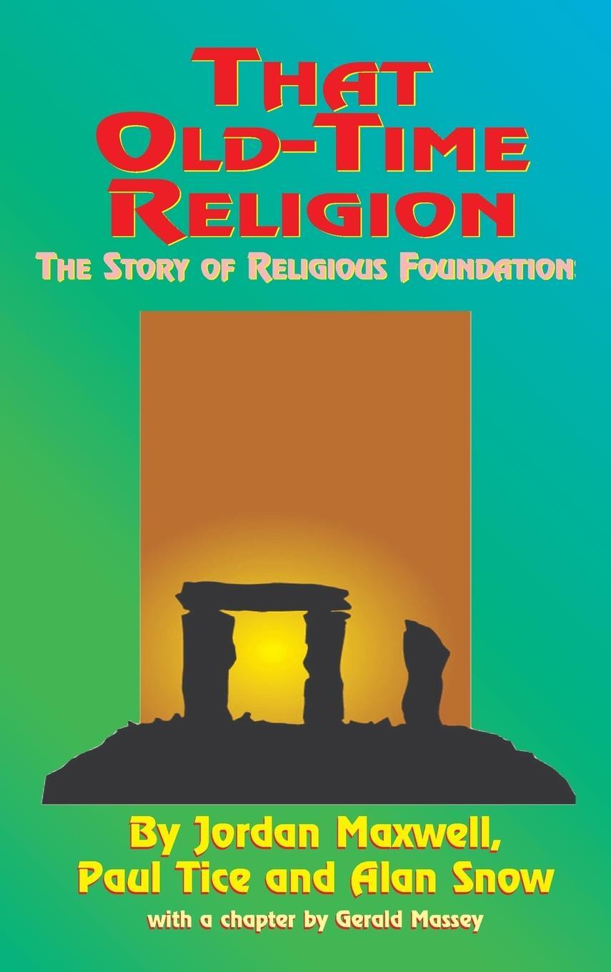 Cover: 9781585095155 | That Old-Time Religion | Jordan Maxwell (u. a.) | Buch | Englisch