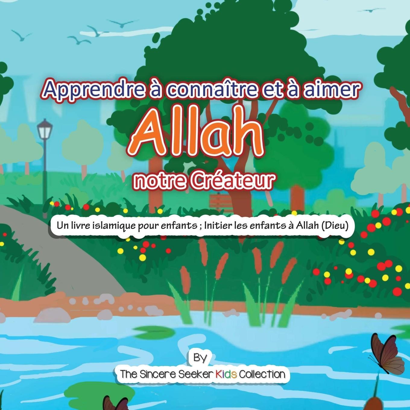 Cover: 9781955262156 | Apprendre à connaître et à aimer Allah notre Créateur | Collection