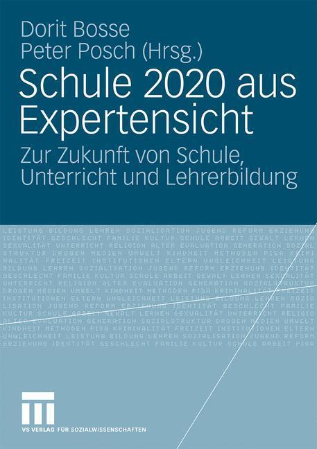 Cover: 9783531166780 | Schule 2020 aus Expertensicht | Peter Posch (u. a.) | Taschenbuch