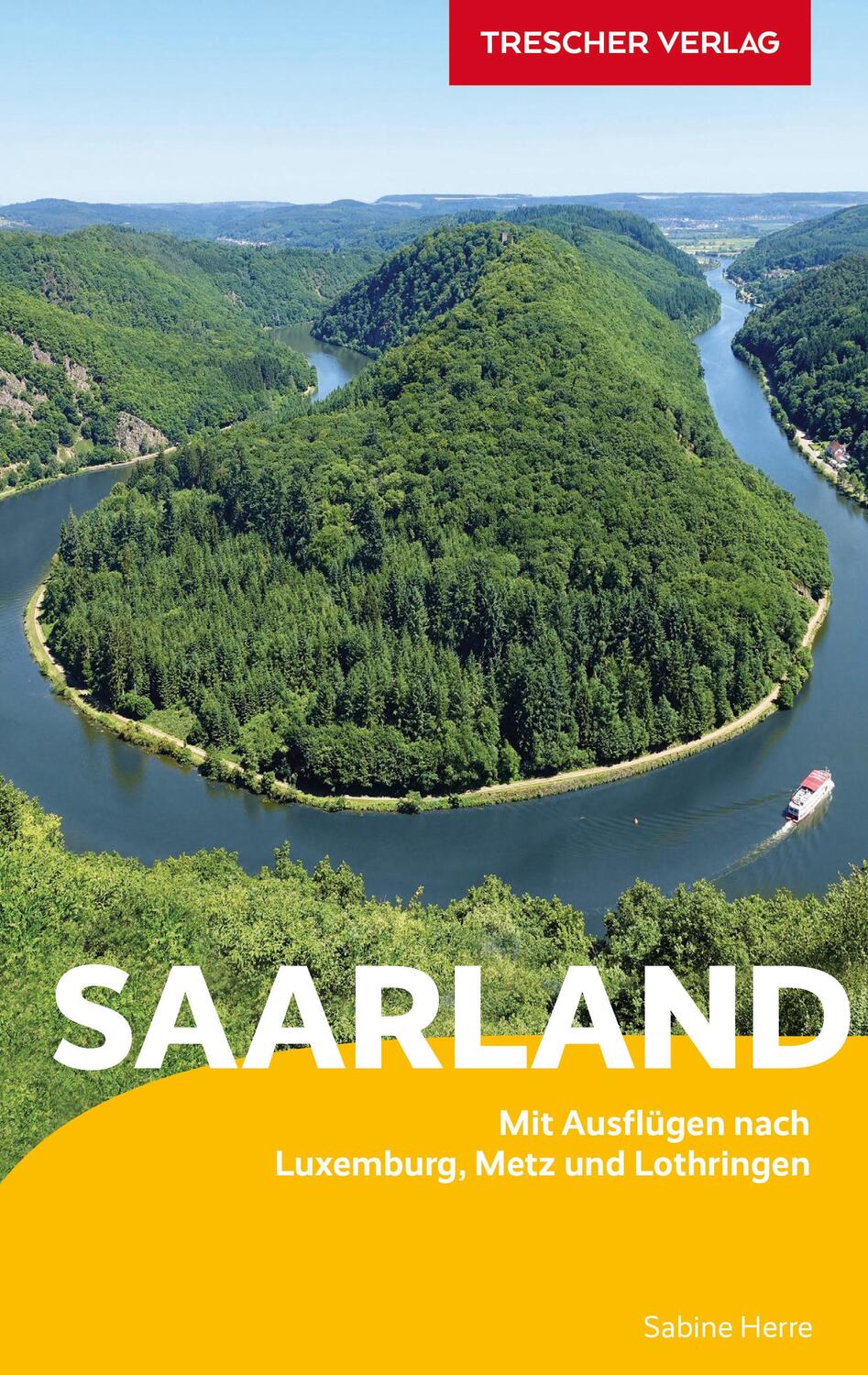 Cover: 9783897945968 | Reiseführer Saarland | Sabine Herre | Taschenbuch | 292 S. | Deutsch