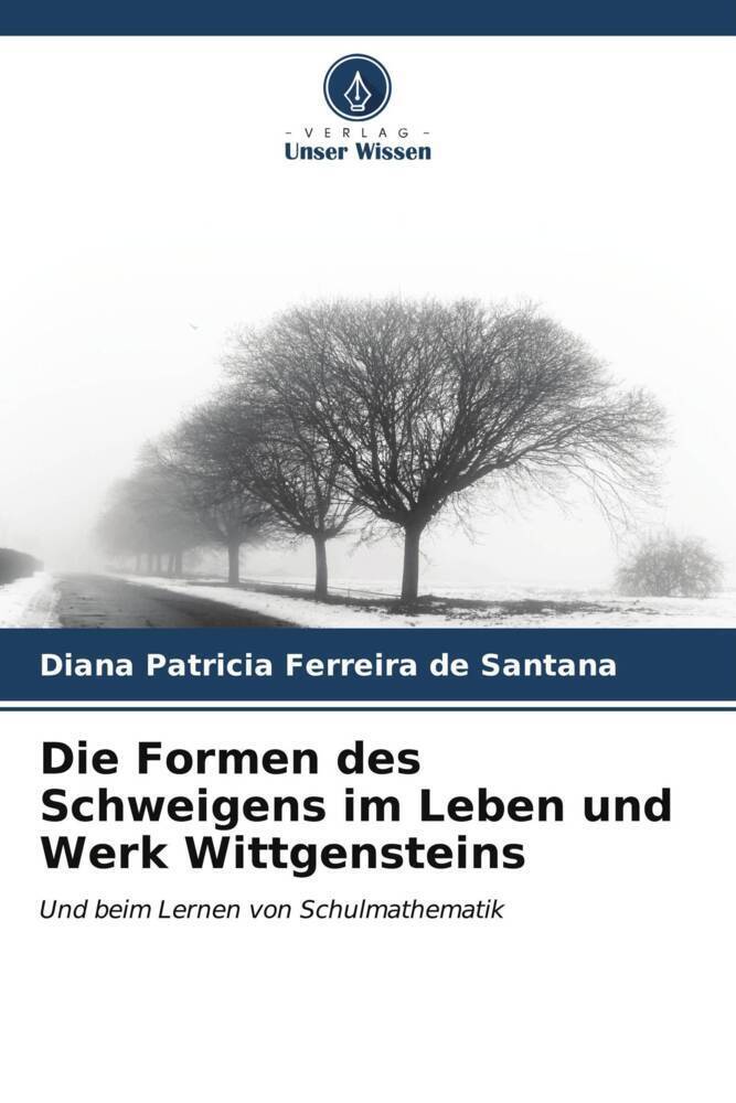 Cover: 9786207070817 | Die Formen des Schweigens im Leben und Werk Wittgensteins | Santana