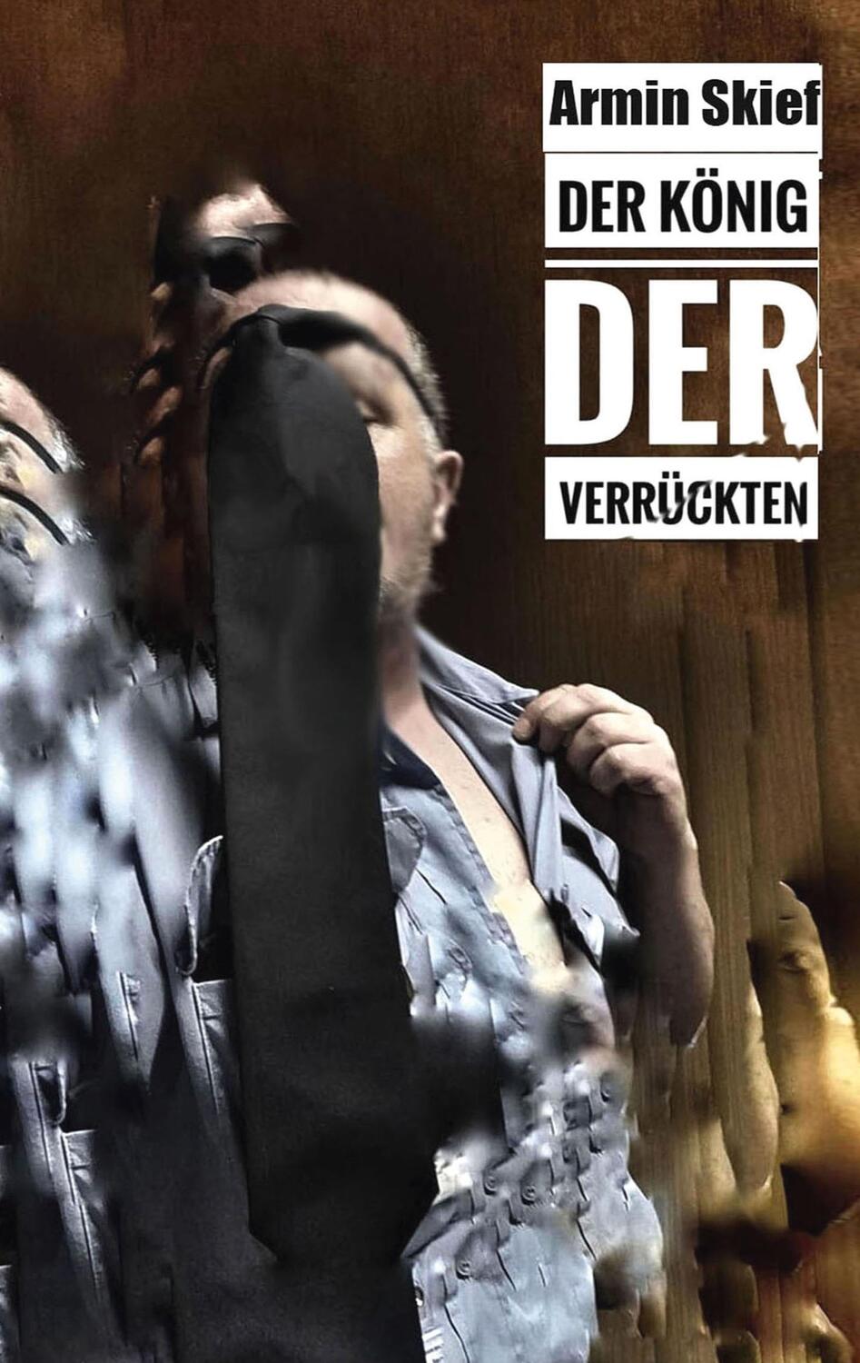 Cover: 9783757892340 | Der König der Verrückten | Psycho Märchen | Armin Skief | Taschenbuch