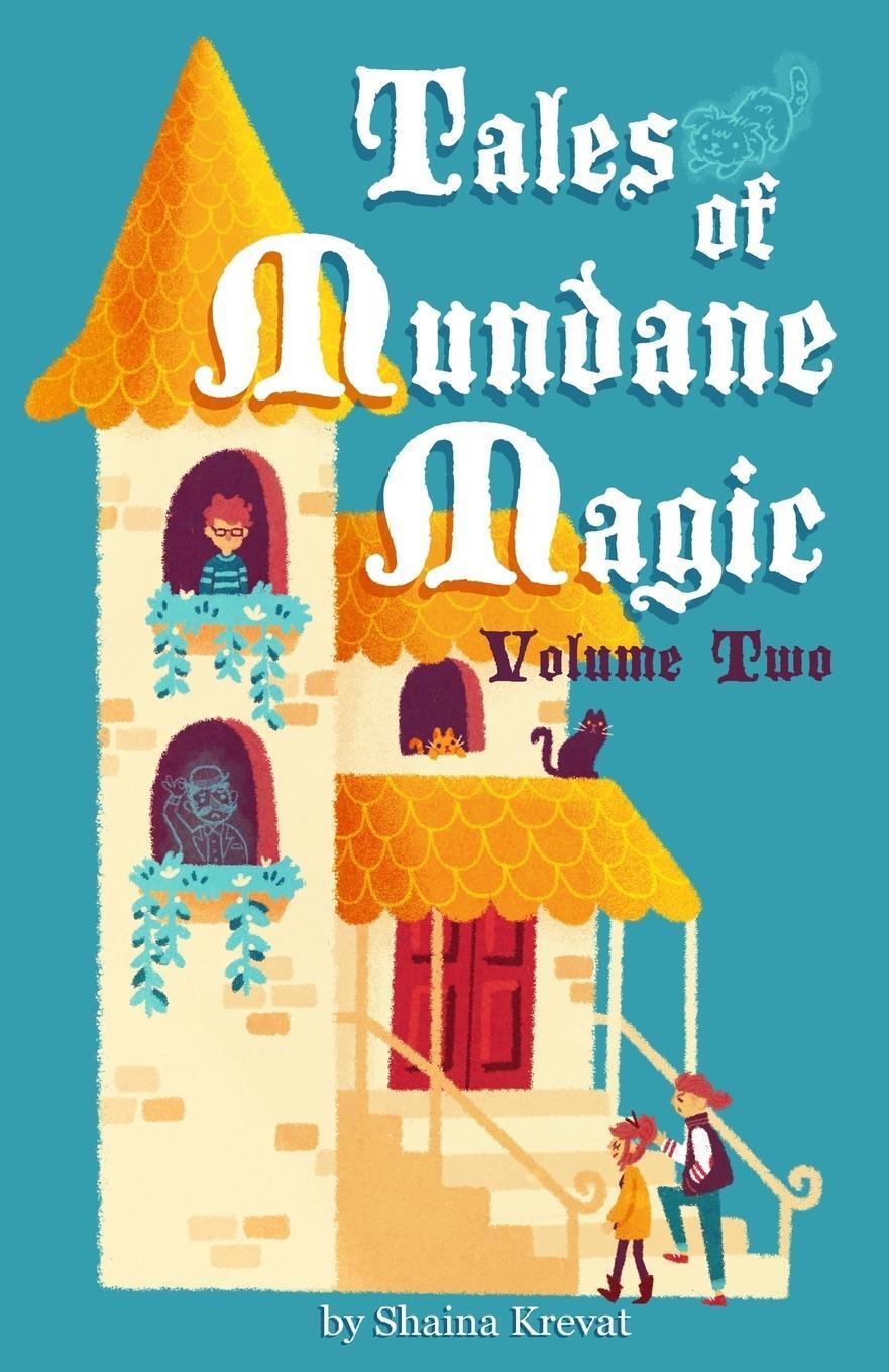 Cover: 9781732501317 | Tales of Mundane Magic | Volume Two | Shaina Krevat | Taschenbuch