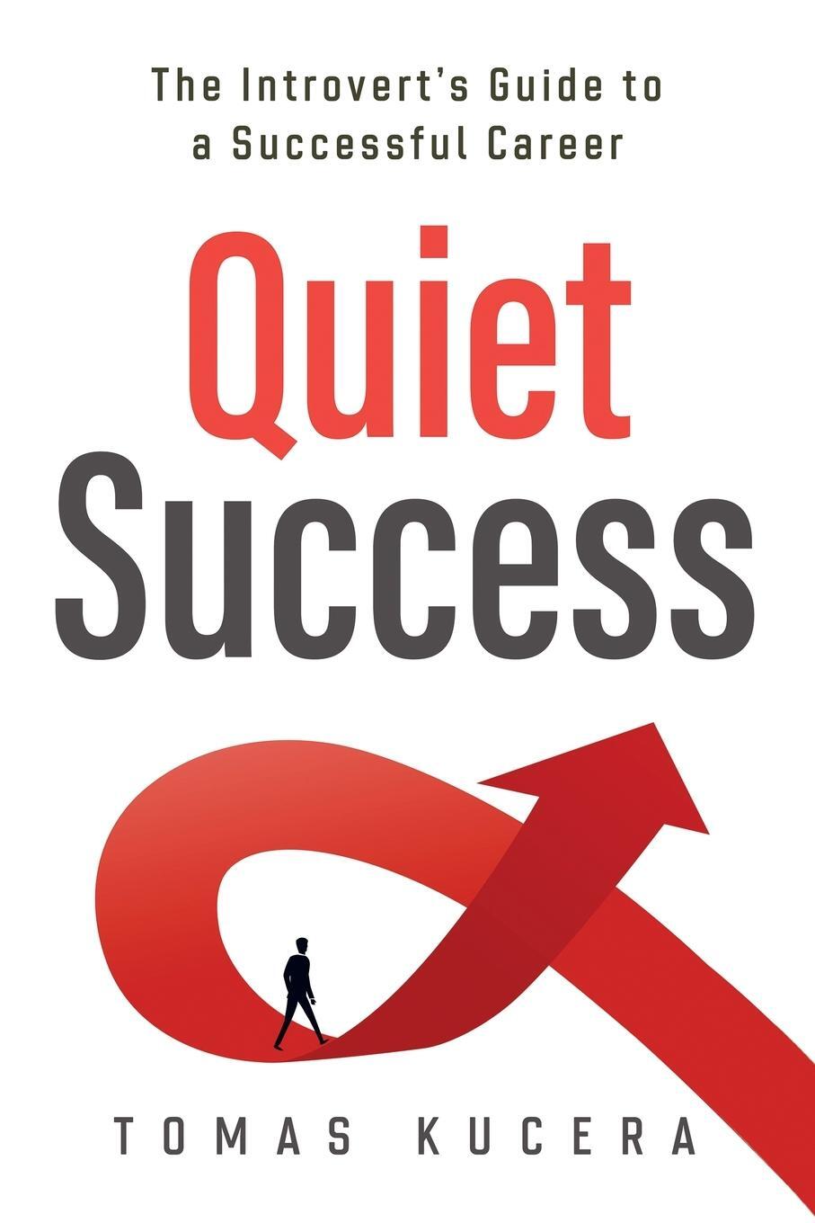 Cover: 9788090839908 | Quiet Success | The Introvert's Guide to a Successful Career | Kucera