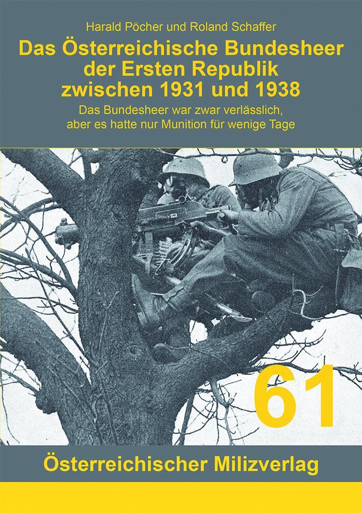 Cover: 9783901185809 | Das Österreichische Bundesheer der Ersten Republik zwischen 1931...