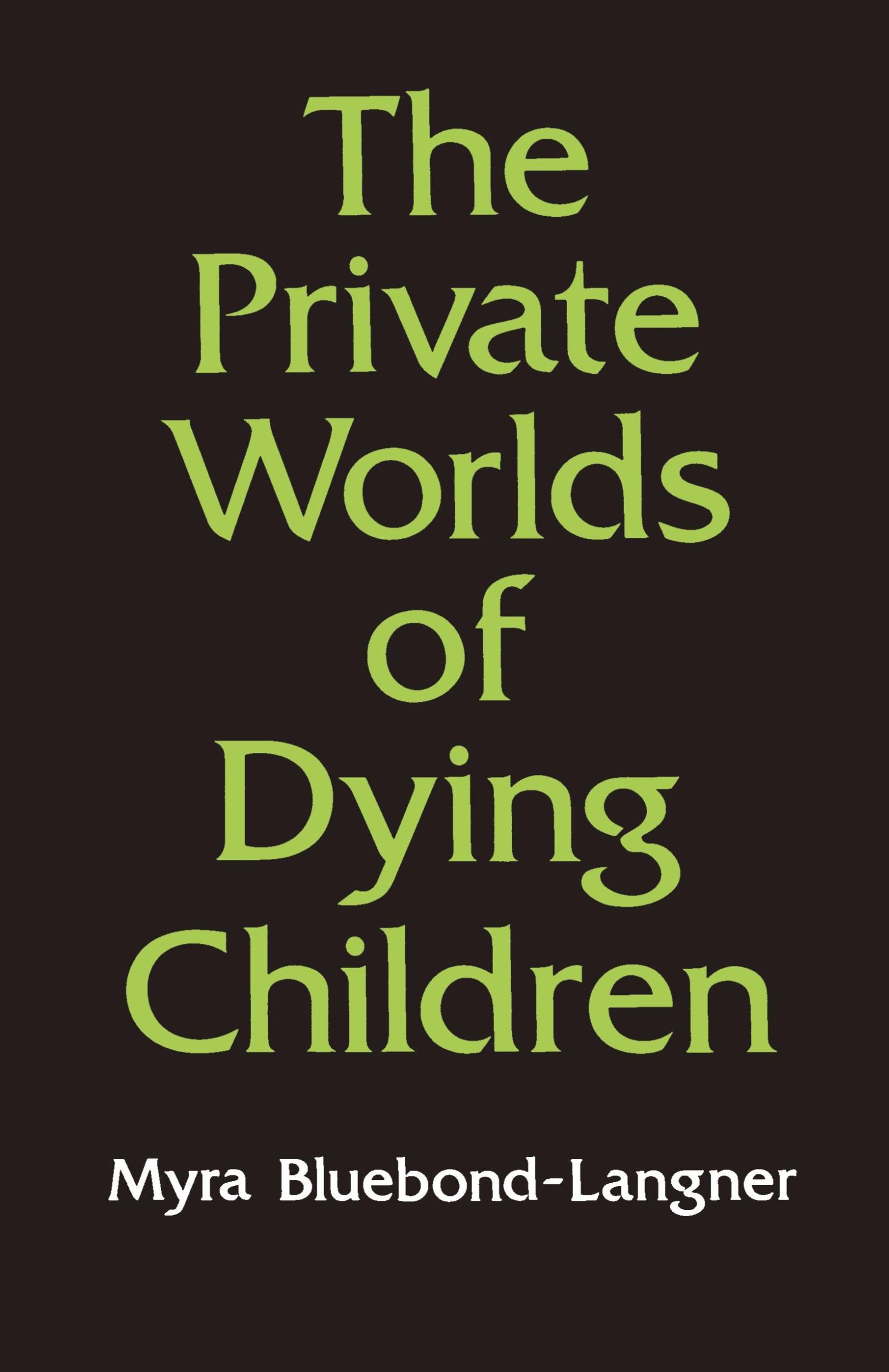 Cover: 9780691028200 | The Private Worlds of Dying Children | Myra Bluebond-Langner | Buch