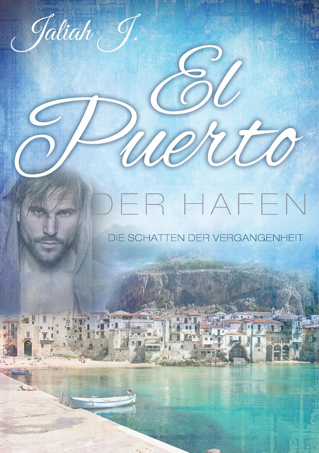 Cover: 9783741291005 | El Puerto - Der Hafen 4 | Jaliah J. | Taschenbuch | 2016