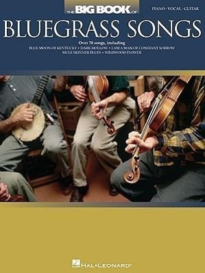 Cover: 9781423456131 | The Big Book of Bluegrass Songs | Hal Leonard Corp | Taschenbuch
