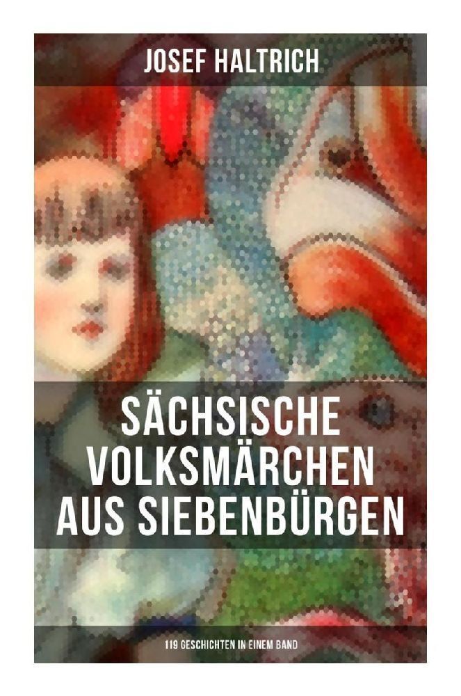 Cover: 9788027253982 | Sächsische Volksmärchen aus Siebenbürgen (119 Geschichten in einem...
