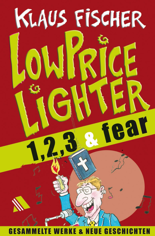 Cover: 9783940188571 | Lowpricelighter eins, zwei, drei & fear | Klaus Fischer | Buch | 2013