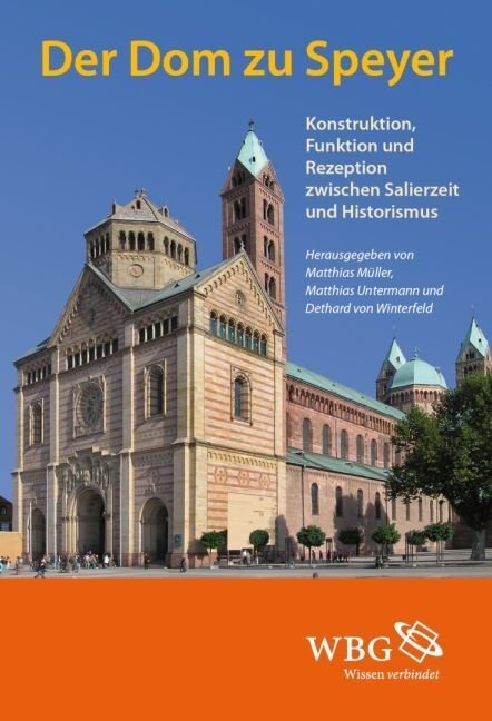 Cover: 9783534249701 | Der Dom zu Speyer | Matthias Müller (u. a.) | Buch | 358 S. | Deutsch