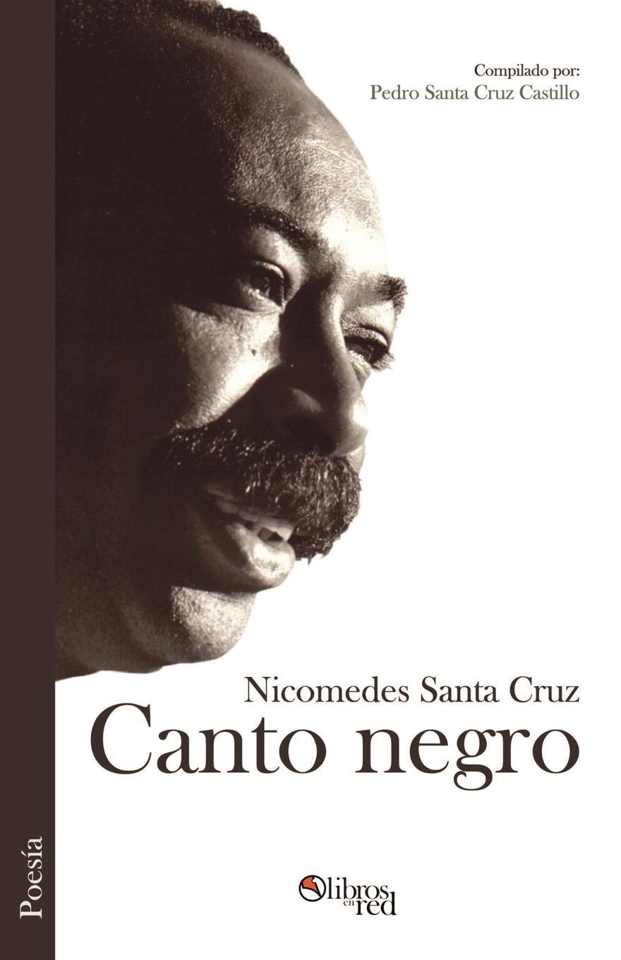 Cover: 9781597540209 | Canto Negro | Nicomedes Santa Cruz | Taschenbuch | Paperback | 2004