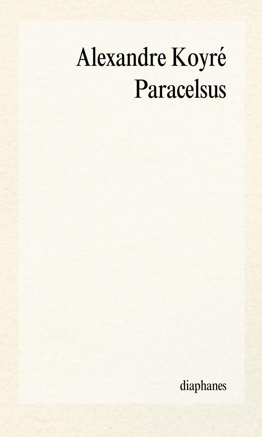 Cover: 9783037342268 | Paracelsus | episteme | Alexandre Koyré | Taschenbuch | 96 S. | 2012