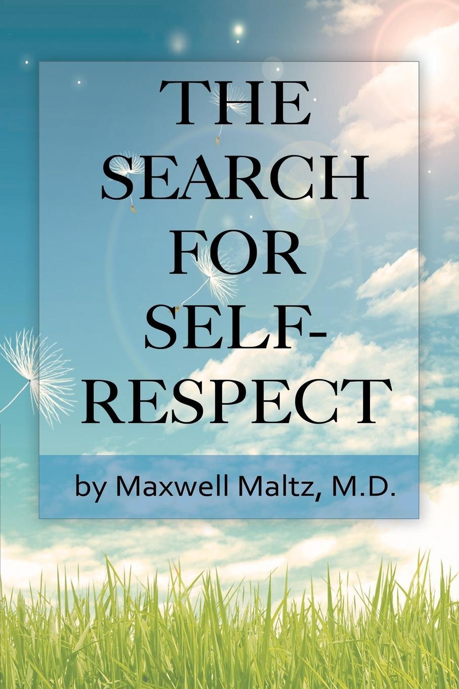 Cover: 9781607965893 | The Search for Self-Respect | Maxwell Maltz | Taschenbuch | Paperback