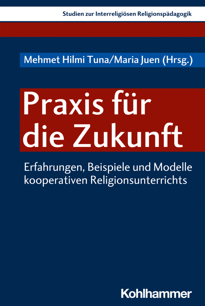 Cover: 9783170389168 | Praxis für die Zukunft | Mehmet Hilmi Tuna (u. a.) | Taschenbuch
