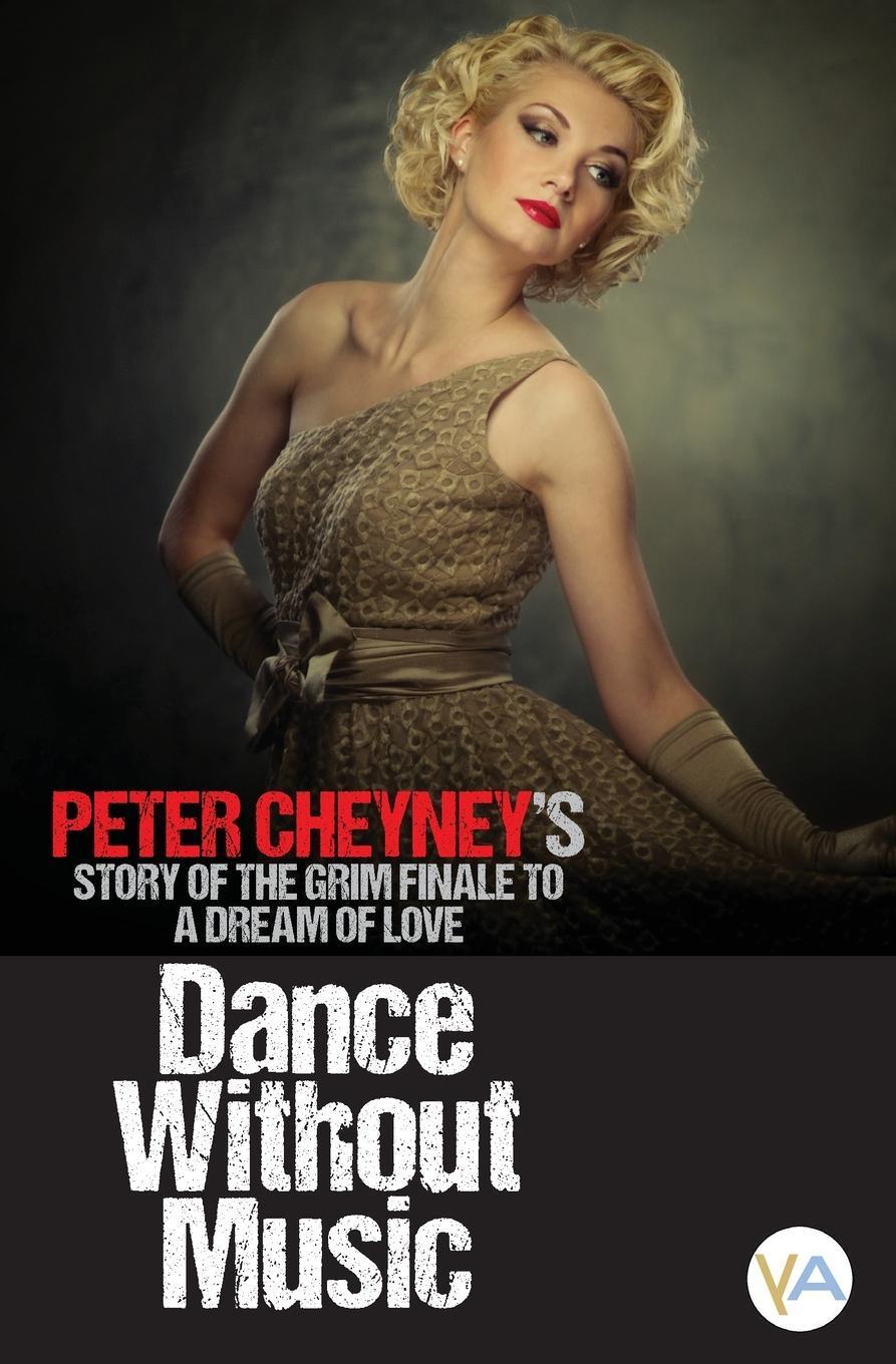 Cover: 9789189225947 | Dance Without Music | Peter Cheyney | Taschenbuch | Paperback | 2023